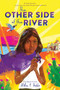 The Other Side of the River - 9781728280325 by Alda P. Dobbs, 9781728280325