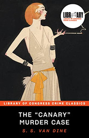 The "Canary" Murder Case - 9781728283302 by S.S. Van Dine, Leslie S. Klinger, 9781728283302