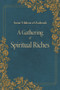 A Gathering of Spiritual Riches by St. Tikhon of Zadonsk, Seraphim Englehardt, 9780884654827