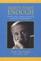 Eighty Is Not Enough (One Actor's Journey through American Entertainment) by Dick Van Patten, 9781607477006