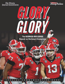 Glory, Glory (The Georgia Bulldogs Repeat as National Champions) by The Atlanta Journal-Constitution, 9781637274835