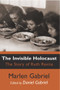 The Invisible Holocaust (The Story of Ruth Ravina) by Marlen Gabriel, 9781803710372