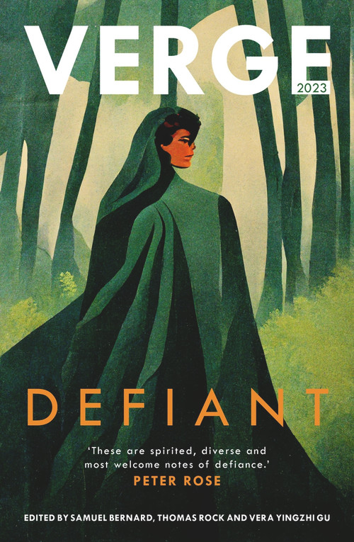 Verge 2023 (Defiant) by Samuel Bernard, Thomas Rock, Vera Yingzhi Gu, 9781922633750