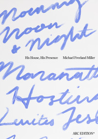 His House, His Presence by Michael Freeland Miller, 9781952421310