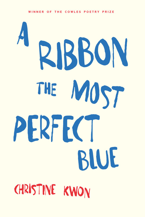 A Ribbon the Most Perfect Blue by Christine Kwon, 9798986859309