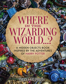 Where in the Wizarding World...? (A hidden objects picture book inspired by the adventures of Harry Potter) by Imana Grashuis, Imana Grashuis, 9781956403374