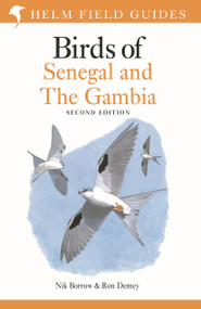 Field Guide to Birds of Senegal and The Gambia (Second Edition) by Nik Borrow, Ron Demey, 9781399402200