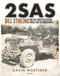 2SAS (Bill Stirling and the forgotten special forces unit of World War II) by Gavin Mortimer, 9781472856739