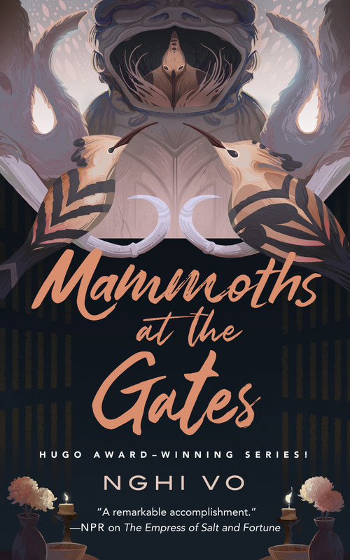 Mammoths at the Gates by Nghi Vo, 9781250851437