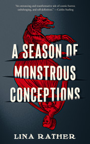 A Season of Monstrous Conceptions by Lina Rather, 9781250884015