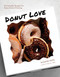 Donut Love (60 Versatile Recipes for Every Kind of Craving) by Sloane Papa, 9781645679219