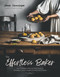 The Effortless Baker (Your Complete Step-by-Step Guide to Decadent, Showstopping Sweets and Treats) by Janani Elavazhagan, 9781645678120