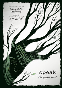 Speak: The Graphic Novel - 9781250294760 by Laurie Halse Anderson, E.M. Carroll, 9781250294760