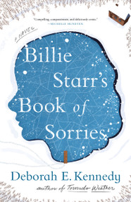 Billie Starr's Book of Sorries (A Novel) - 9781250138453 by Deborah E. Kennedy, 9781250138453