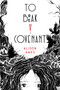 To Break a Covenant - 9781645677925 by Alison Ames, 9781645677925