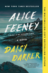 Daisy Darker (A Novel) - 9781250843944 by Alice Feeney, 9781250843944