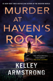Murder at Haven's Rock (A Novel) - 9781250865434 by Kelley Armstrong, 9781250865434