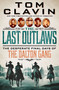 The Last Outlaws (The Desperate Final Days of the Dalton Gang) by Tom Clavin, 9781250282385