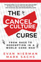 The Cancel Culture Curse (From Rage to Redemption in a World Gone Mad) by Evan Nierman, Mark Sachs, 9781510777194