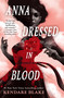 Anna Dressed in Blood by Kendare Blake, 9781250907875