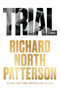 Trial - 9781637588062 by Richard North Patterson, 9781637588062