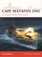 Cape Matapan 1941 (Cunningham's Mediterranean Triumph) by Angus Konstam, Adam Tooby, 9781472857231