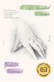 A Left-Handed Woman (Essays) - 9781250872661 by Judith Thurman, 9781250872661