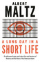 A Long Day in a Short Life by Albert Maltz, 9780714550633