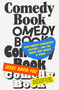 Comedy Book (How Comedy Conquered Culture-and the Magic That Makes It Work) by Jesse David Fox, 9780374604714