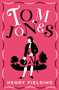 Tom Jones (FULLY ANNOTATED EDITION (OVER 750 NOTES)) by Henry Fielding, 9781847499059