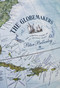 The Globemakers (The Curious Story of an Ancient Craft) by Peter Bellerby, 9781639731565