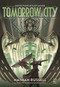 Tomorrow City (Dieselpunk Roleplaying) by Nathan Russell, Biagio D'Alessandro, 9781472849588