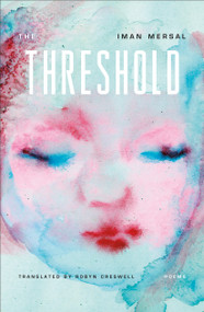 The Threshold (Poems) - 9780374607852 by Iman Mersal, Robyn Creswell, 9780374607852