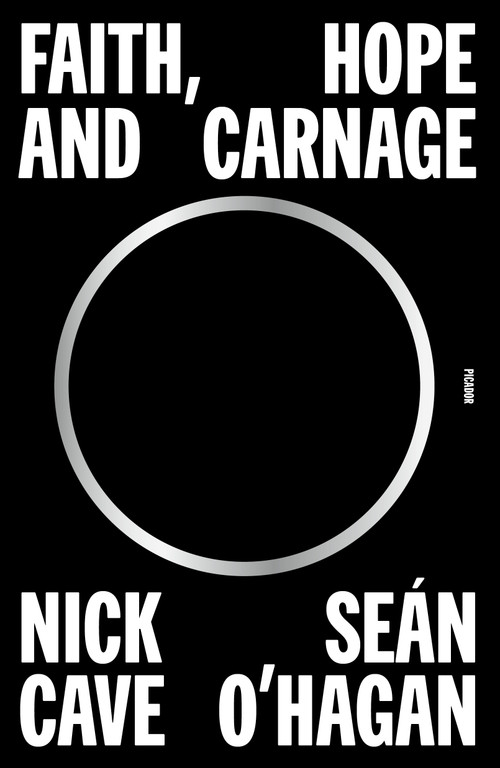 Faith, Hope and Carnage - 9781250872463 by Nick Cave, Seán O'Hagan, 9781250872463