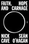 Faith, Hope and Carnage - 9781250872463 by Nick Cave, Seán O'Hagan, 9781250872463