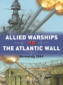 Allied Warships vs the Atlantic Wall (Normandy 1944) by Steven J. Zaloga, Adam Hook, 9781472854155