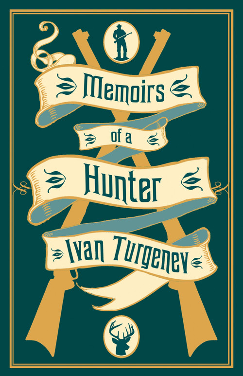 Memoirs of a Hunter by Ivan Turgenev, Michael Pursglove, 9781847499042