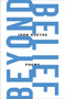 Beyond Belief (Poems) - 9780374607869 by John Koethe, 9780374607869