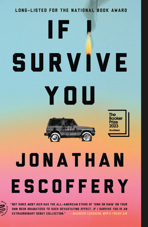 If I Survive You - 9781250872210 by Jonathan Escoffery, 9781250872210