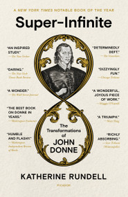 Super-Infinite (The Transformations of John Donne) - 9781250872500 by Katherine Rundell, 9781250872500