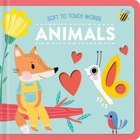 Soft To Touch Words Animals by Little Genius Books, 9781953344953