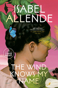 The Wind Knows My Name (A Novel) - 9780593743720 by Isabel Allende, Frances Riddle, 9780593743720