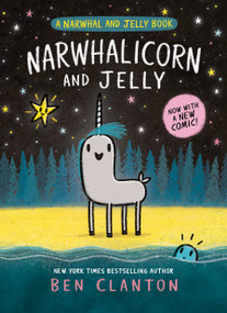 Narwhalicorn and Jelly (A Narwhal and Jelly Book #7) - 9780735266841 by Ben Clanton, 9780735266841