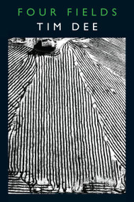 Four Fields by Tim Dee, 9781619026216