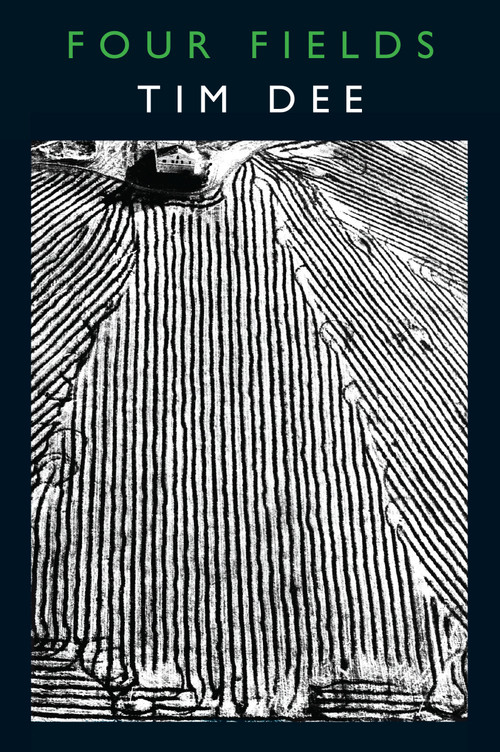 Four Fields by Tim Dee, 9781619026216