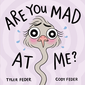 Are You Mad at Me? by Tyler Feder, Cody Feder, Tyler Feder, 9780593615669