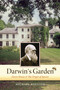 Darwin's Garden (Down House and the Origin of Species) by Michael Boulter, 9781582435589