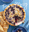 Pie is Messy (Recipes from The Pie Hole: A Baking Book) by Rebecca Grasley, Willy Blackmore, 9781984860507