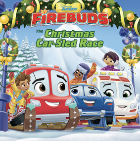 Firebuds: The Christmas Car-Sled Race by Annie Auerbach, 9781368074018