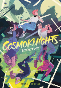 Cosmoknights (Book Two) by Hannah Templer, 9781603095112
